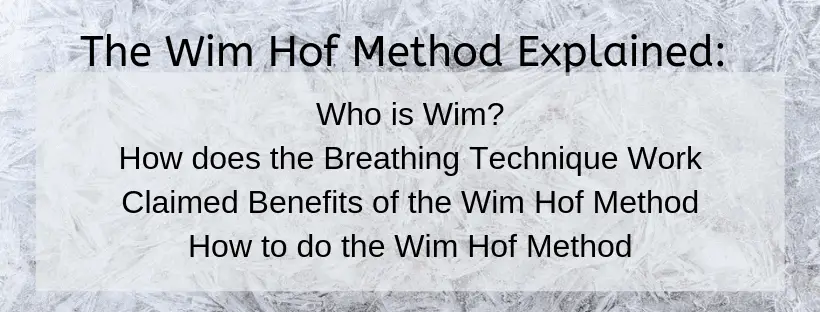 The Wim Hof Method Explained