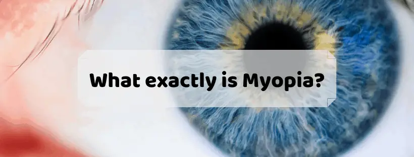 What Exactly is Myopia