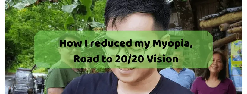 How-I-reduced-my-Myopia-Road-to-20_20-Vision