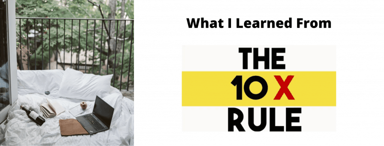 What I Learned from “10x Rule” by Grant Cardone