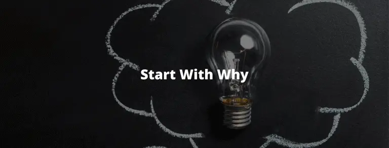 What I Learned “Start with Why” By Simon Sinek | Book Summary and Review