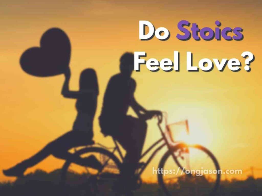 Do Stoics Feel Love