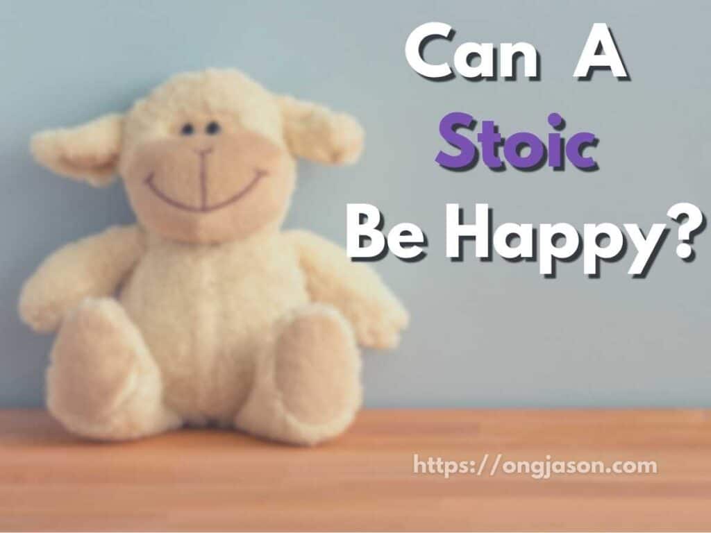 Can a stoic be happy?
