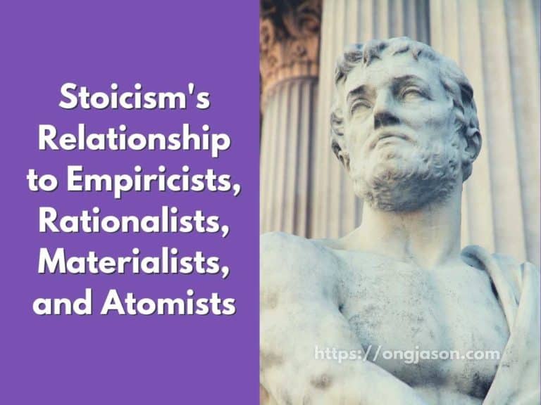 Stoicism’s Relationship to Empiricists, Rationalists, Materialists, and Atomists