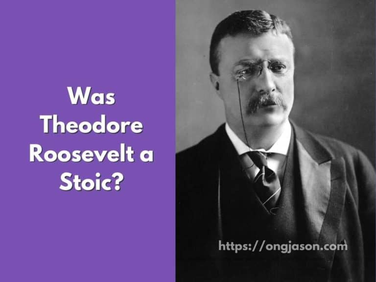 Does Theodore Roosevelt believe in Stoicism? How did Roosevelt view Stoicism?